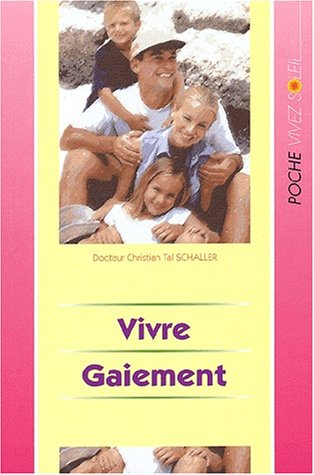 Vivre gaiement