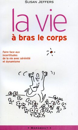 La vie  bras le corps