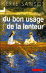 Du bon usage de la lenteur